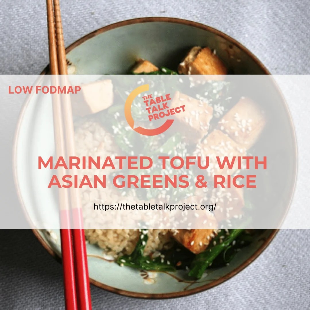 Low Fodmap Marinated tofu with Asian greens & rice The Table Talk Project