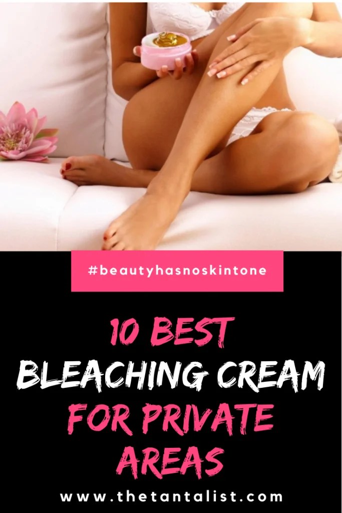 10 Best Bleaching Cream for Private Areas of 2021 The TantaList