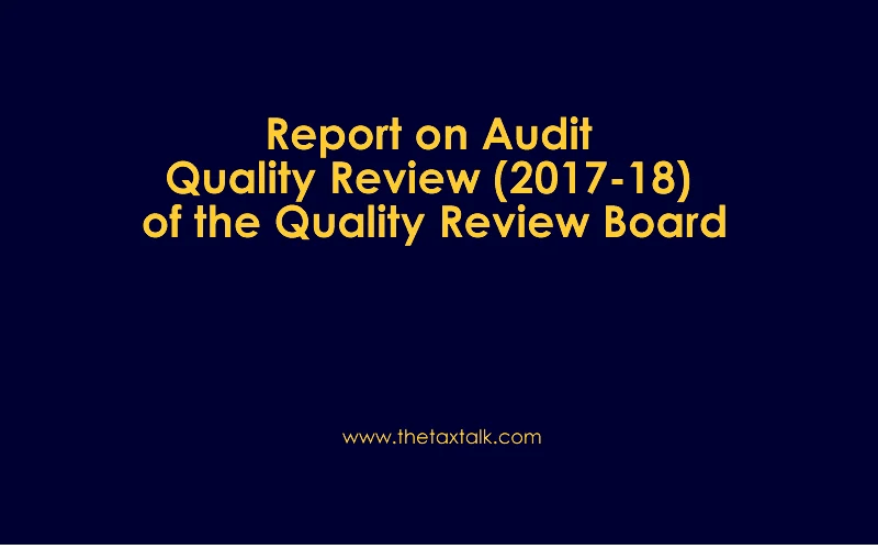 Report on Audit Quality Review (201718) of the Quality Review Board