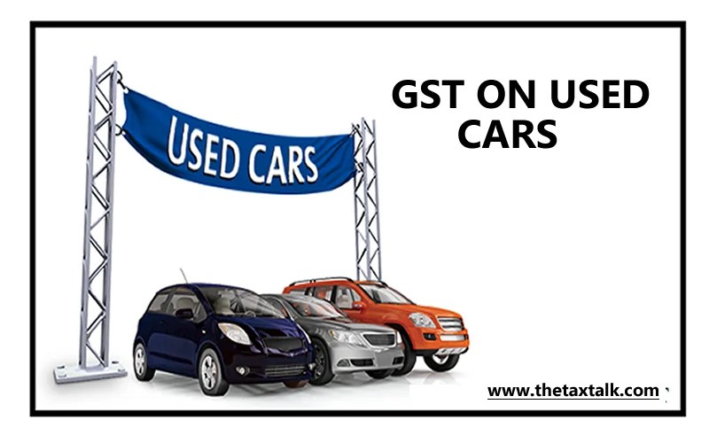 GST ON USED CARS