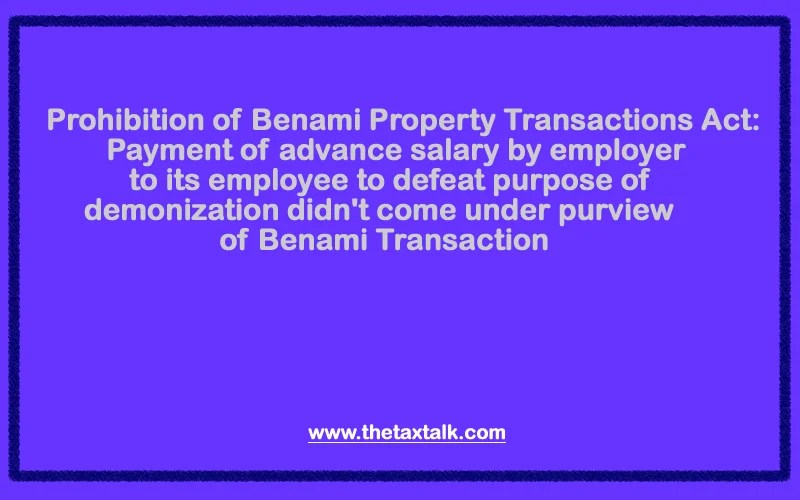 Prohibition of Benami Property Transactions Act Payment of advance