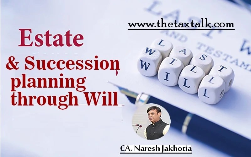 Estate & Succession planning through Will