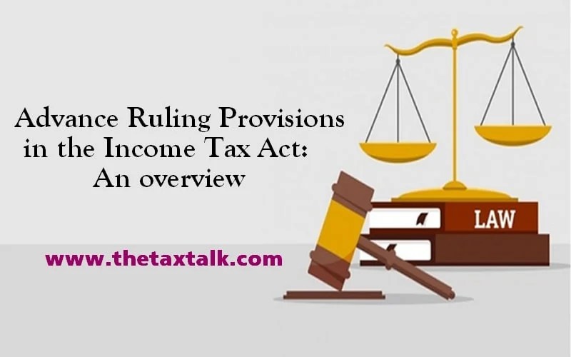 Advance Ruling Provisions in the Tax Act An overview