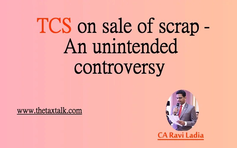 TCS on sale of scrap An unintended controversy