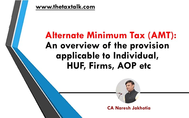 Alternate Minimum Tax (AMT) An overview of the provision applicabl