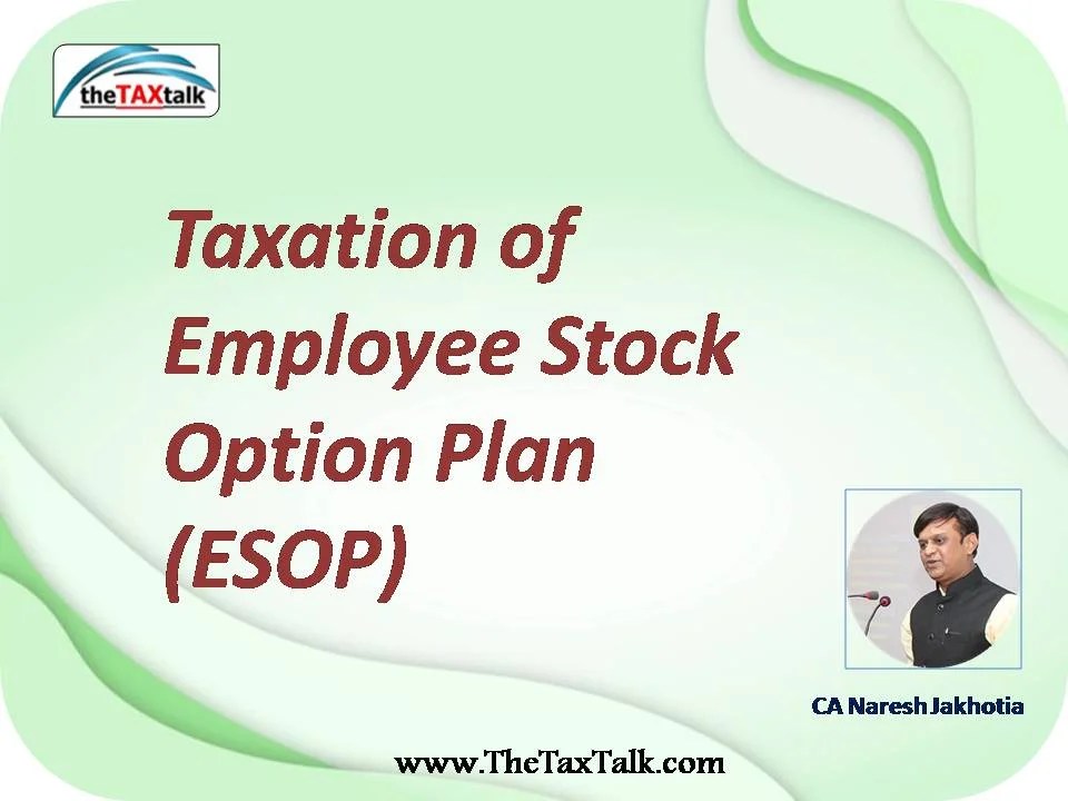 Taxation of Employee Stock Option Plan (ESOP)