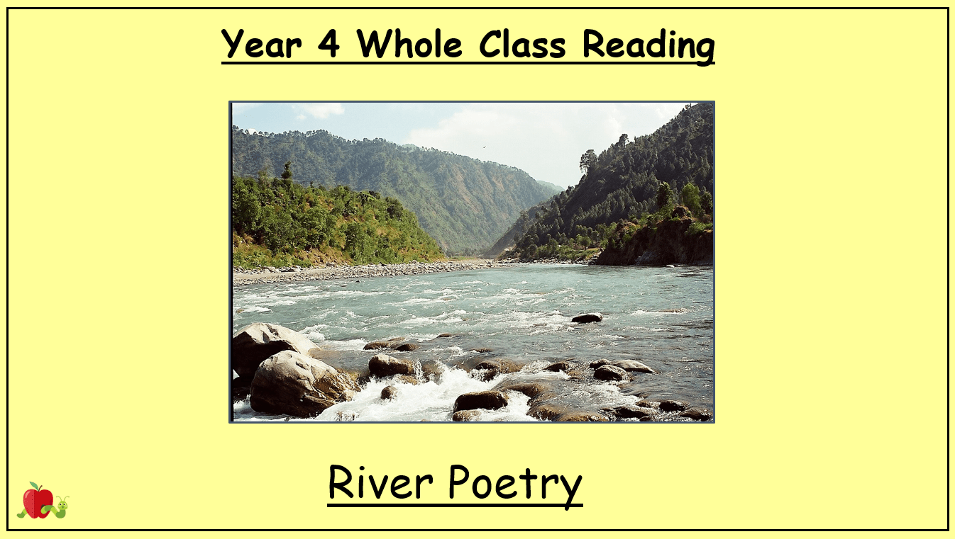 Yr 4 Whole Class Reading River Poetry The Teach Hub