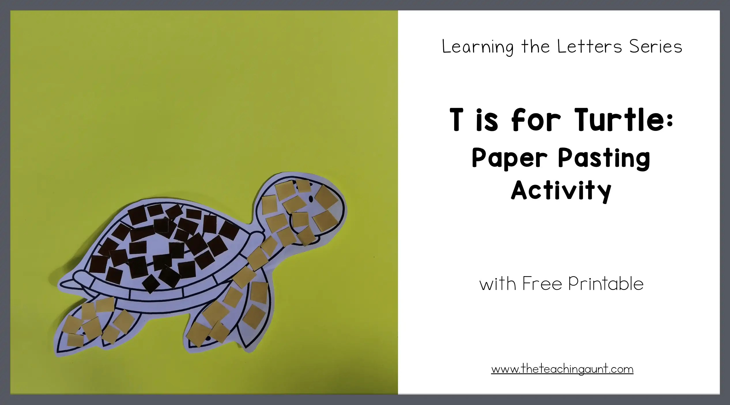 T is for Turtle Paper Pasting Activity The Teaching Aunt