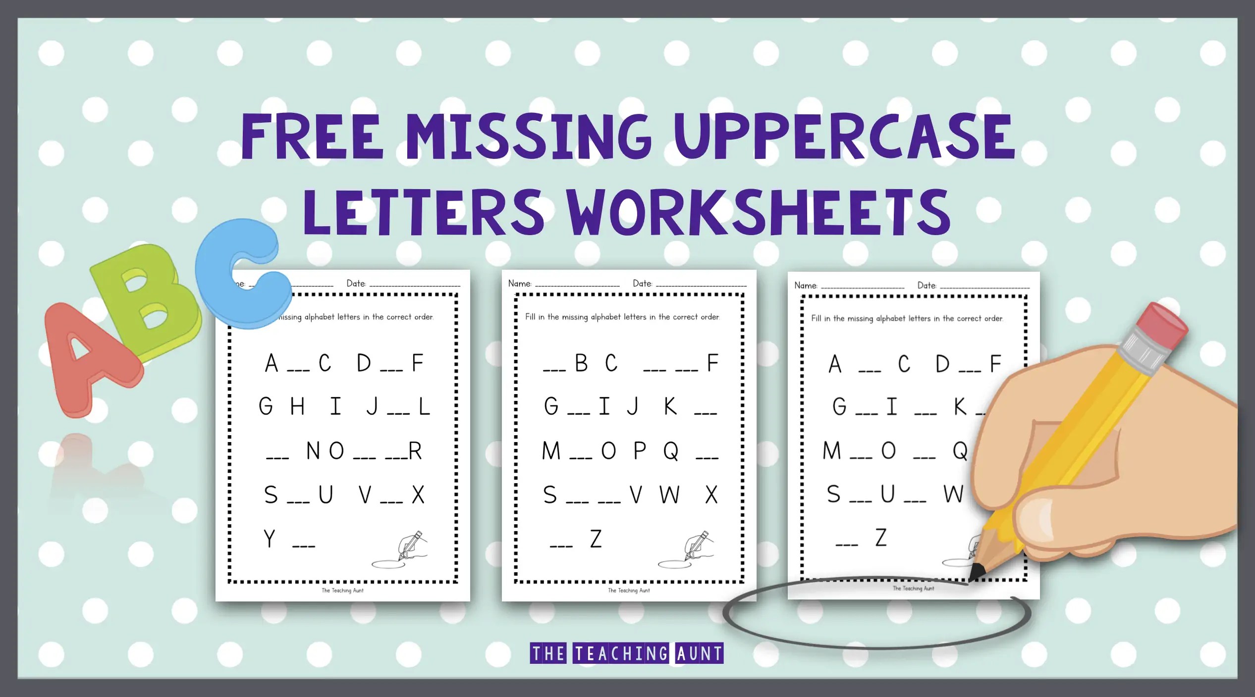 Missing Uppercase Letters Worksheets The Teaching Aunt
