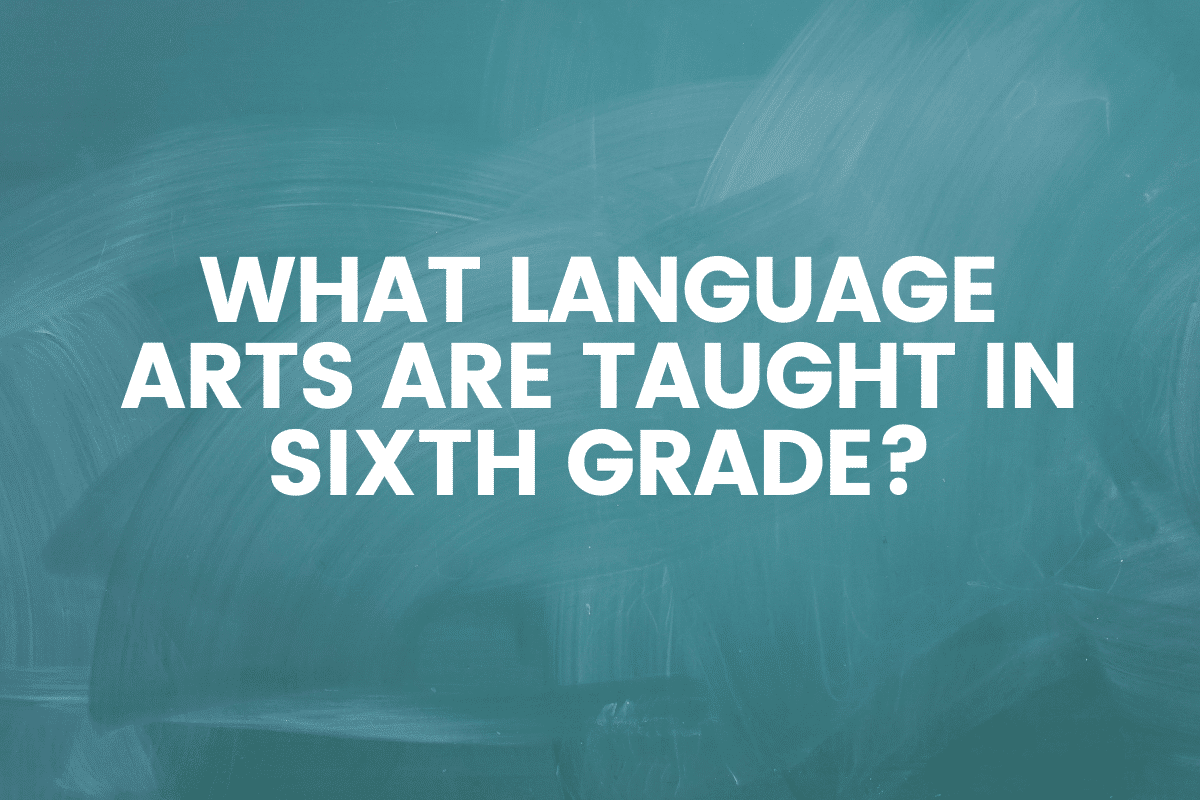 What Language Arts Are Taught In Sixth Grade? The Teaching Couple