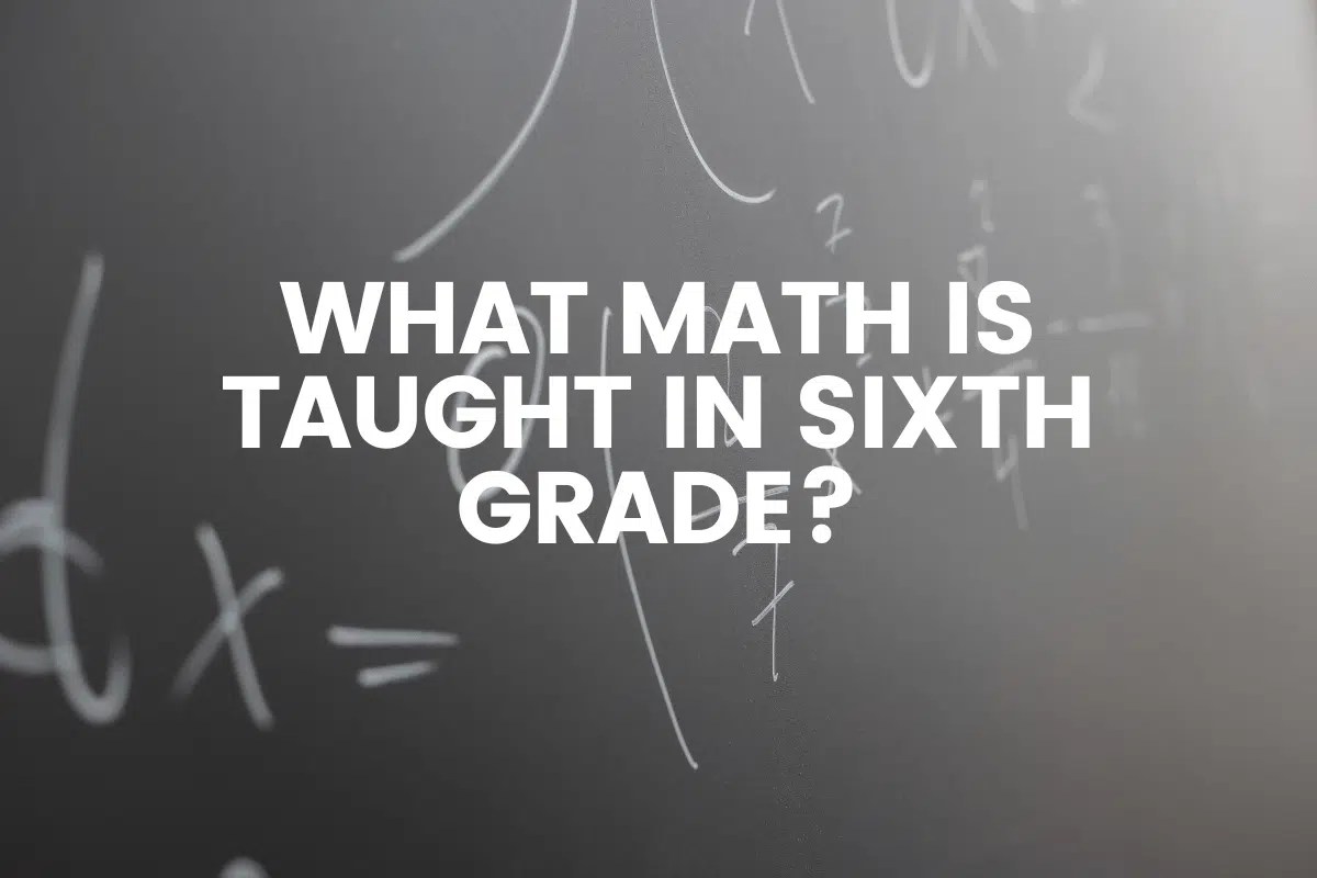 What Math Is Taught In Sixth Grade? The Teaching Couple