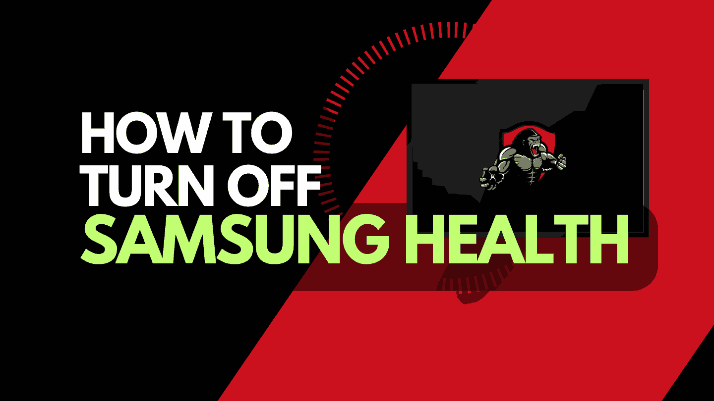 How to Turn Off Samsung Health (Do This!) The Tech Gorilla