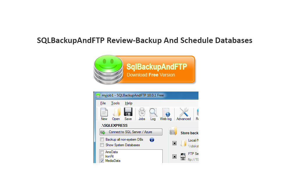 SQLBackupAndFTP ReviewBackup And Schedule Databases