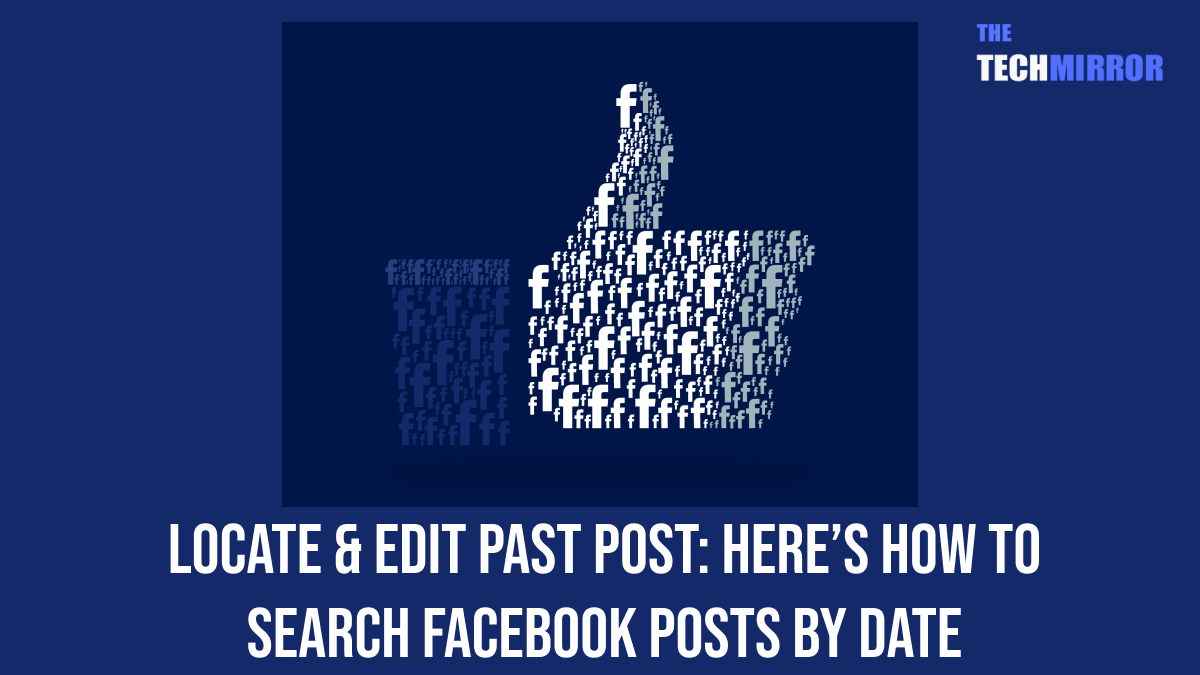 [How To] Search Facebook Posts by Date in 2024?