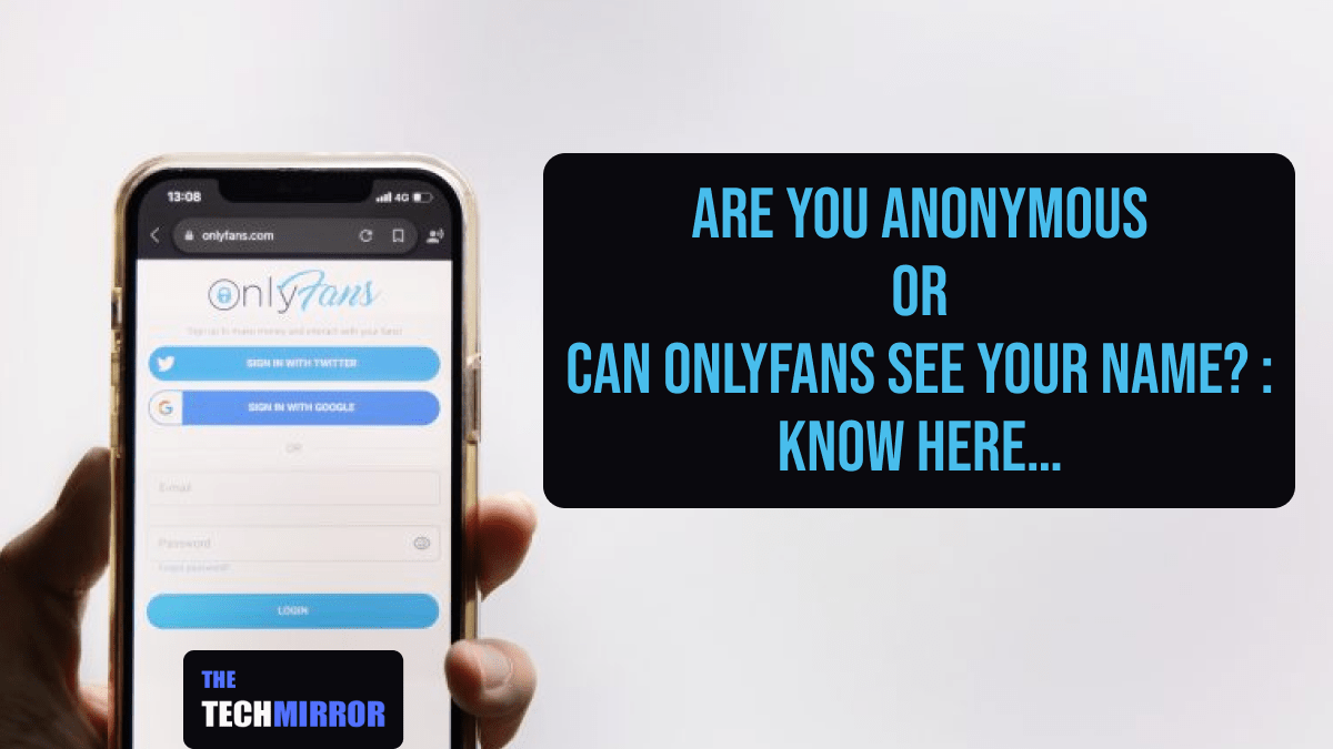 Can OnlyFans See Your Name? [Read This First]