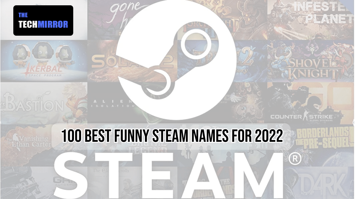 100 Best Funny Steam Names for 2023