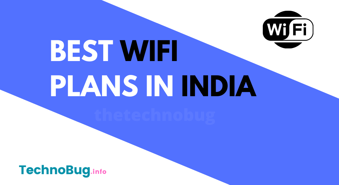 What are the best WiFi plans in India?