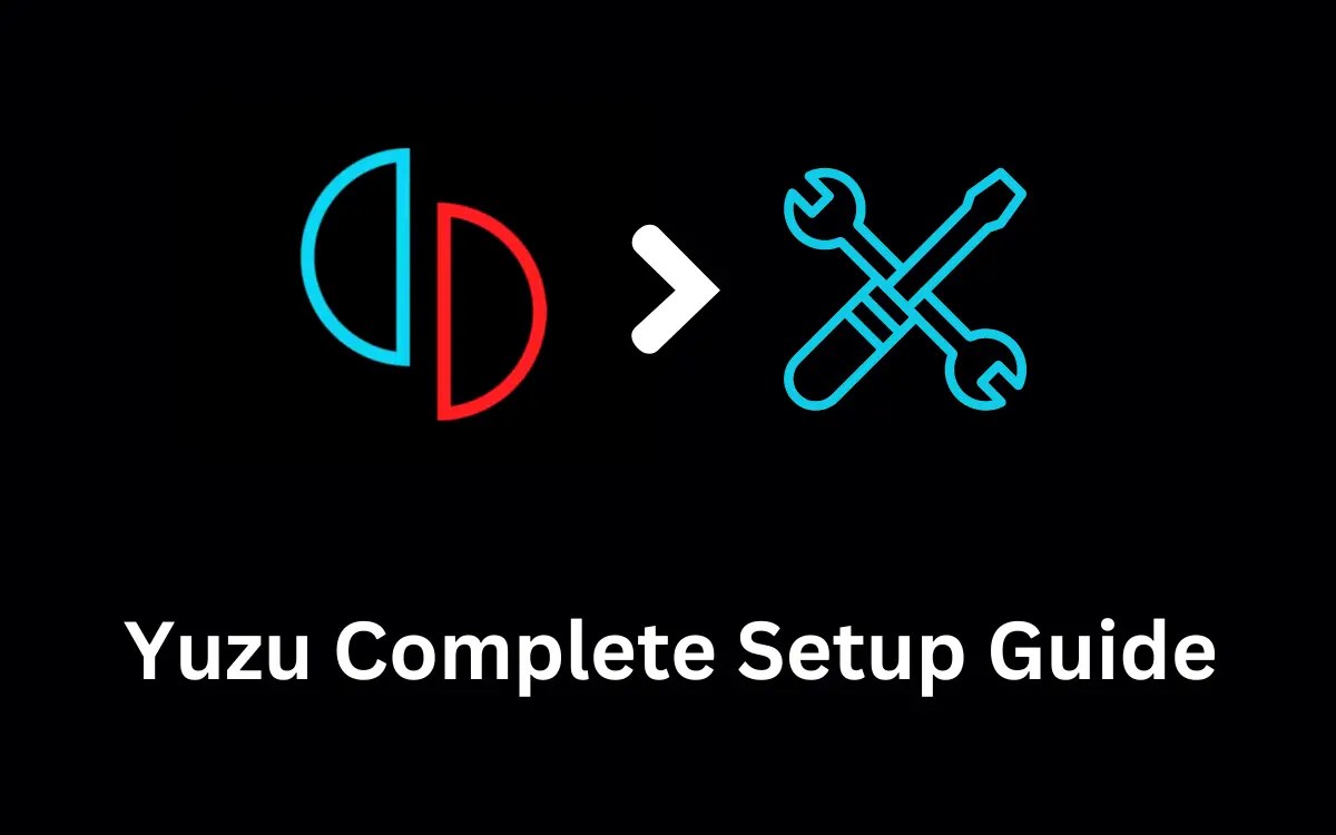 Yuzu Complete Setup Guide for Android and PC (Windows)