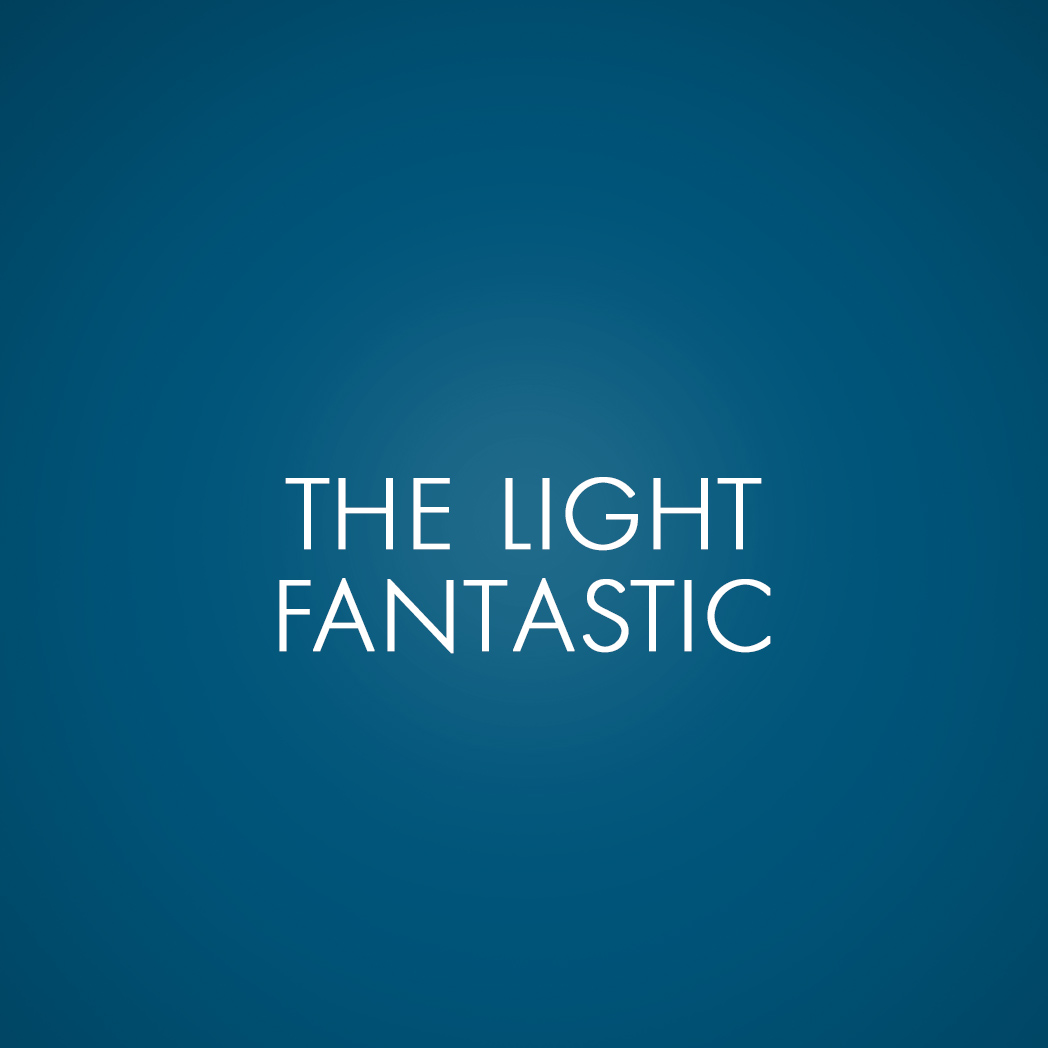 The Light Fantastic Thursday Evening The Theatre Store