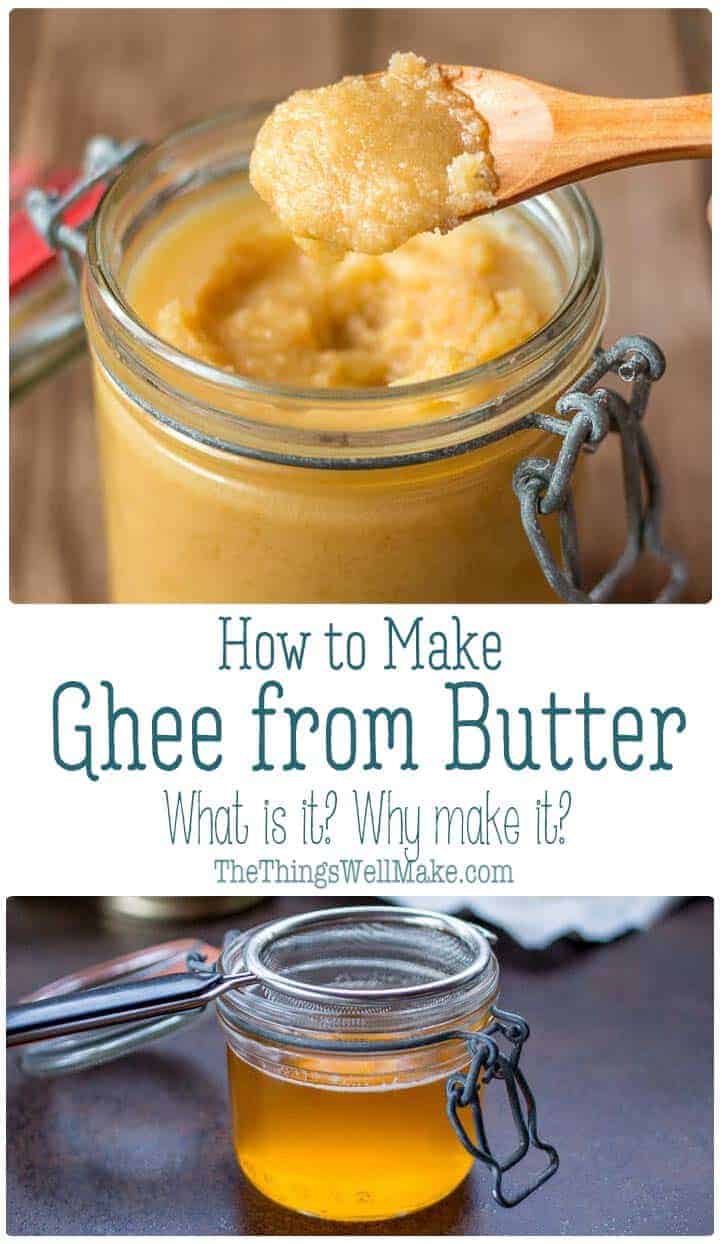 How to Make Ghee from Butter Oh, The Things We'll Make!