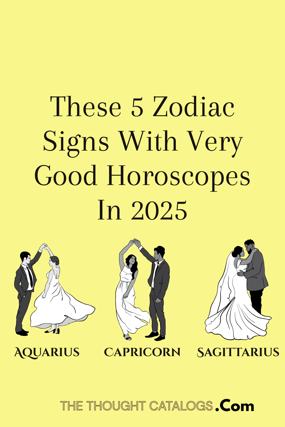 These 5 Zodiac Signs With Very Good Horoscopes In 2025 The Thought
