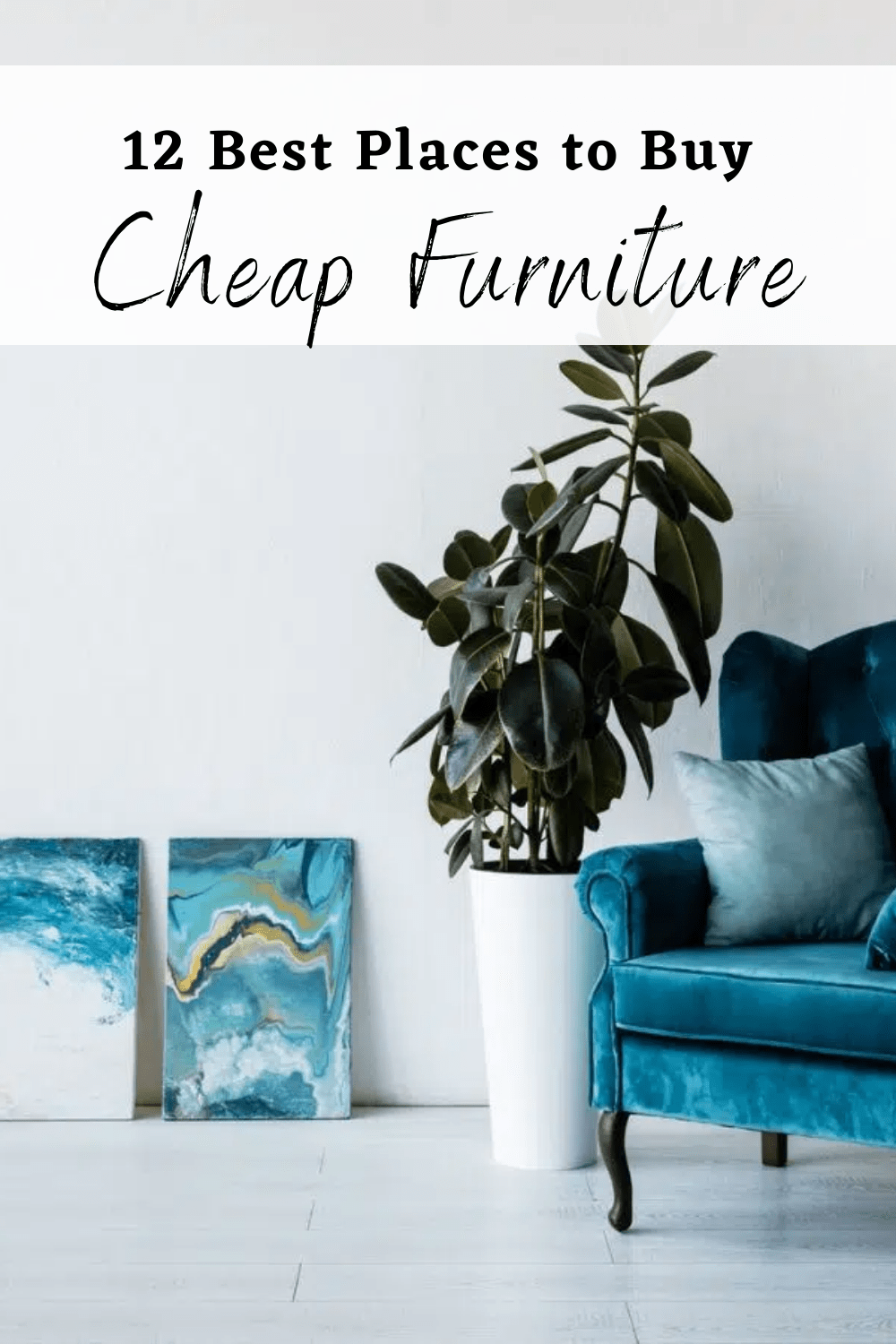 14 Best Places to Buy Cheap Furniture for Budget Decorating