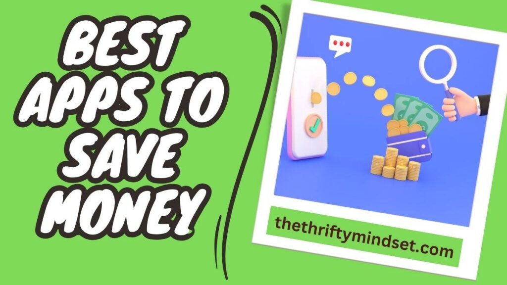Best Apps To Save Money (Effortless Budgeting Solutions)