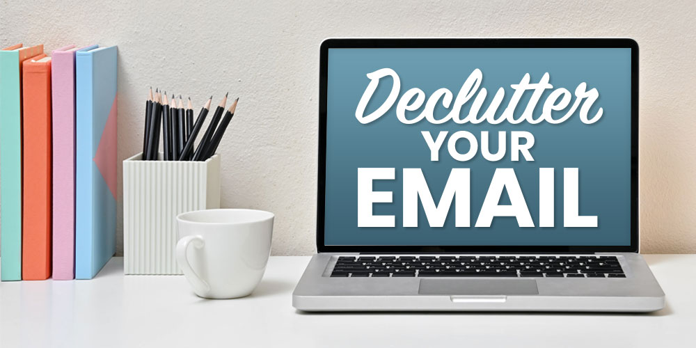 How To Declutter Your Email And Simplify Any Inbox The Tiny Life