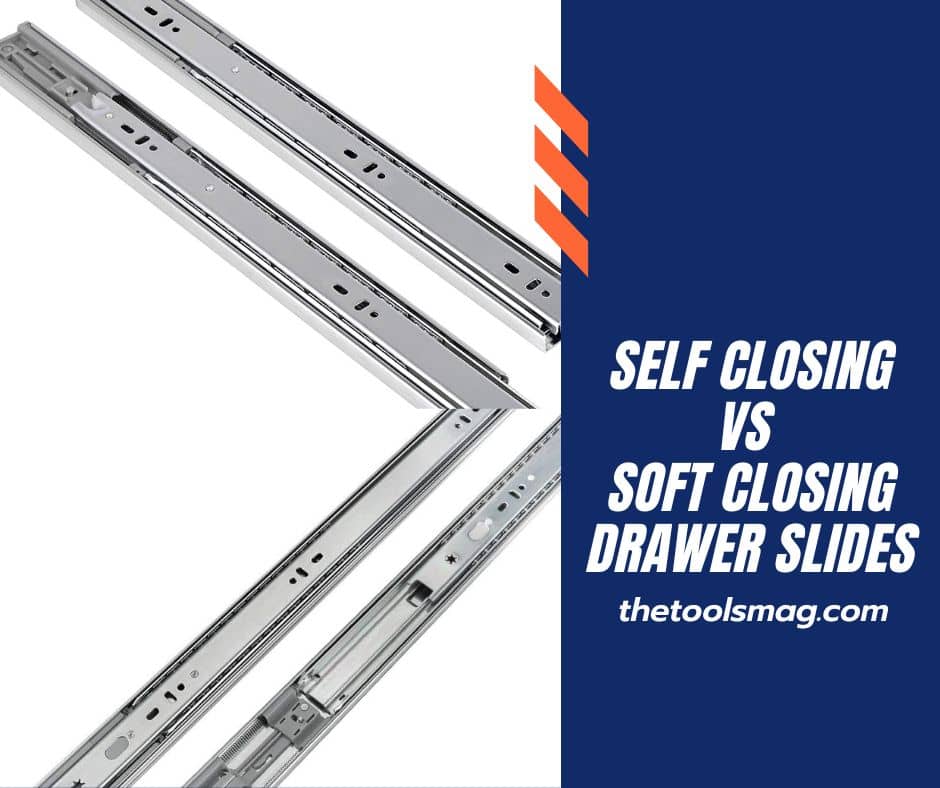 Self Closing Vs Soft Closing Drawer Slides