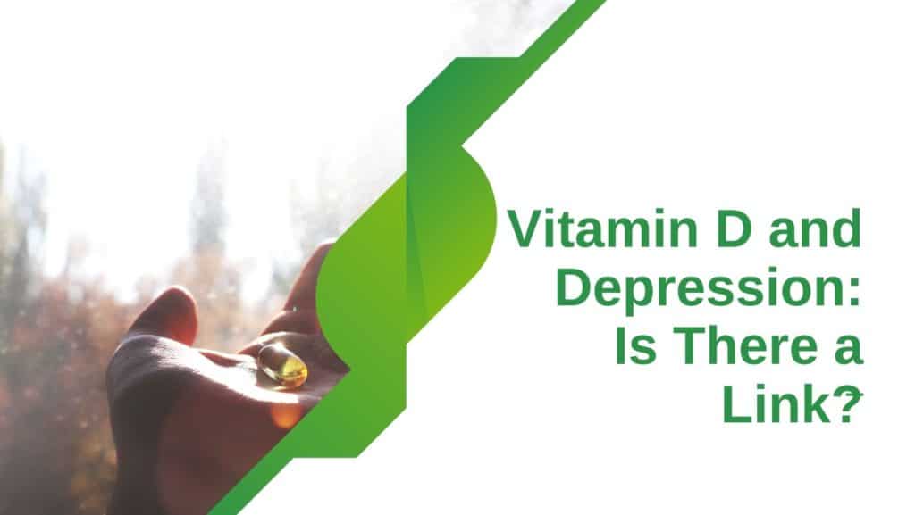 Vitamin D and Depression Is There a Link? The Top Supplements