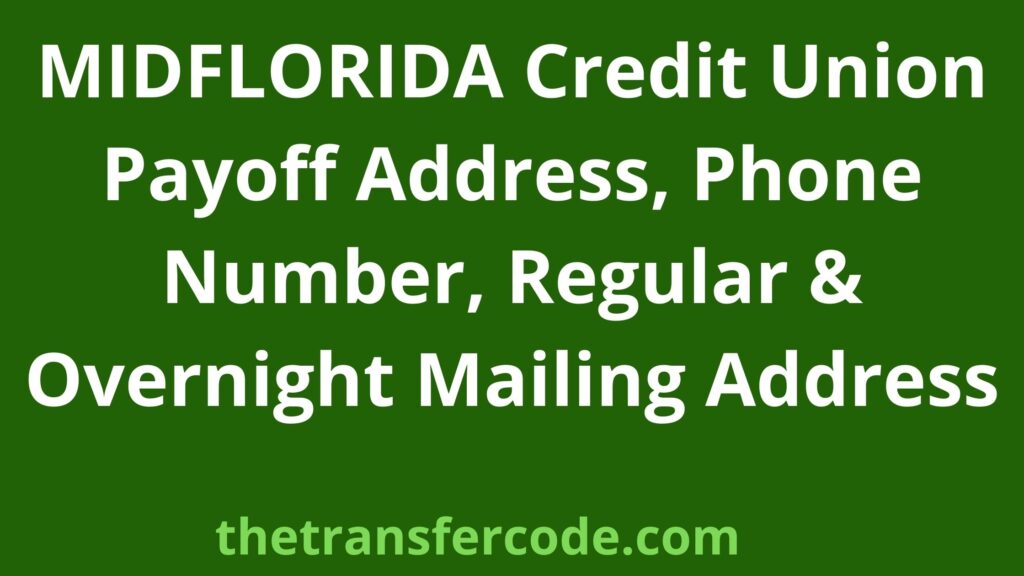MIDFLORIDA Credit Union Payoff Address, 2023, Phone Number, Regular