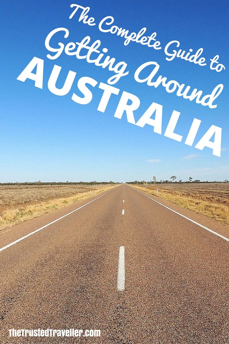 A Complete Guide to Getting Around Australia The Trusted Traveller