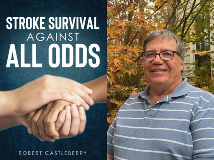 Robert Castleberry’s Stroke Survival Against All Odds