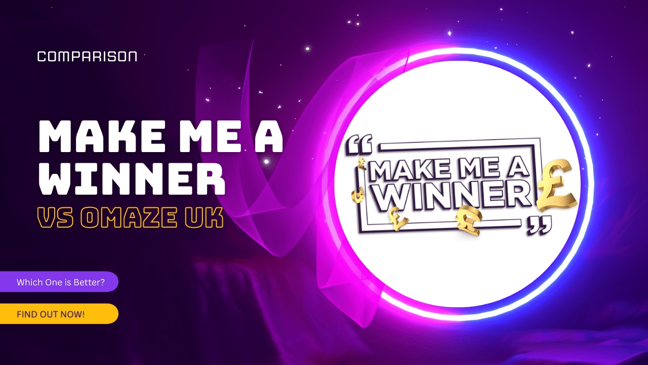 Make Me a Winner vs Omaze UK Which One Uplifts Your Spirits Better?