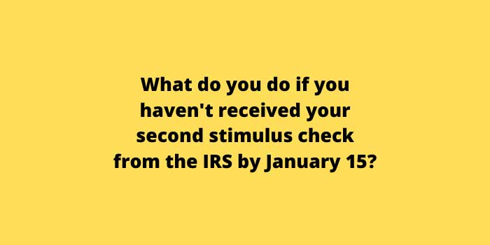 What do you do if you haven't received your second stimulus check from