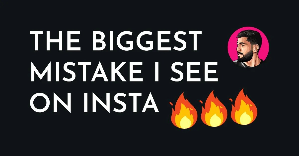 The Biggest Mistake I See On Instagram (And Social Media)