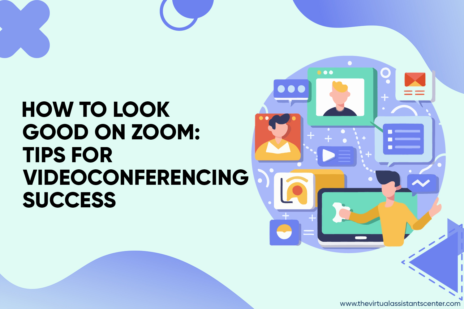 How To Look Good On Zoom 11 Tips For Videoconferencing Success The