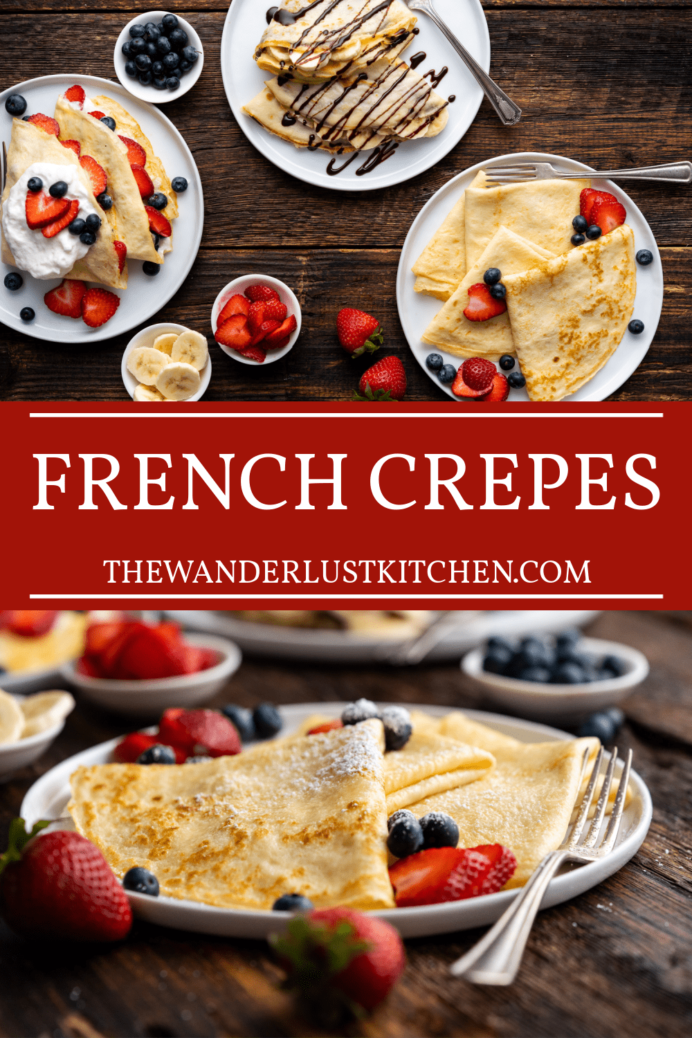French Crepes The Wanderlust Kitchen