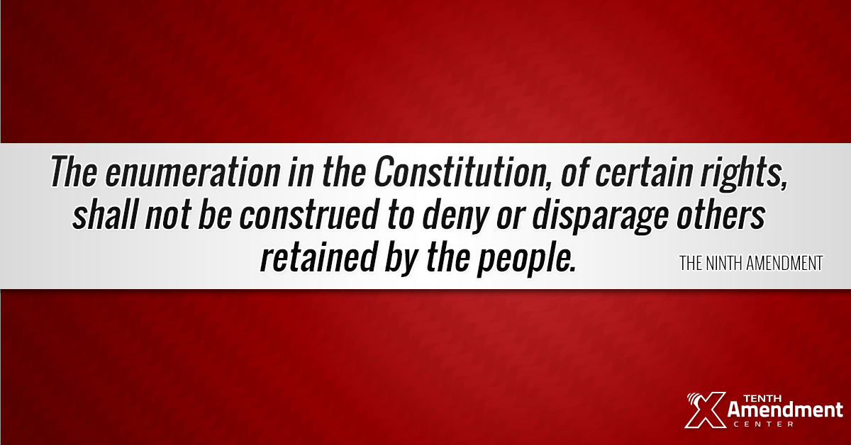 The Ninth Amendment Defender Of Rights Not Listed In The Bill Of
