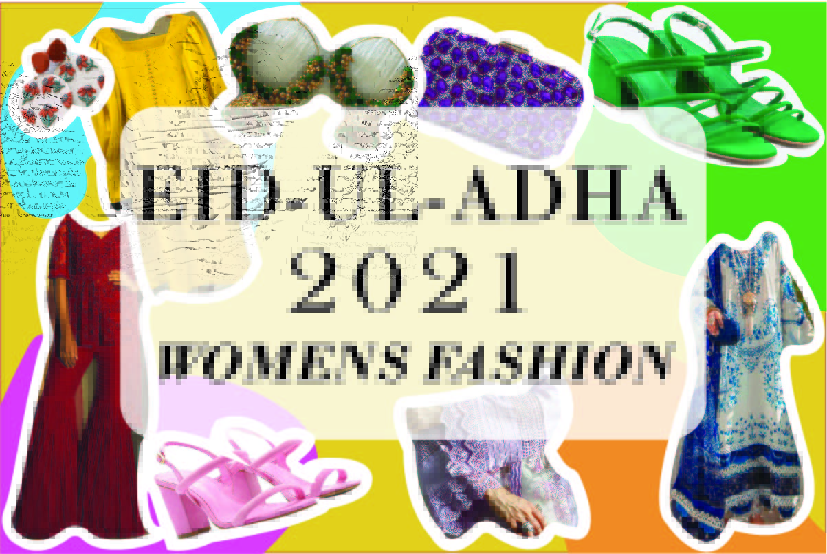 EidulAdha Lookbook 2021 Womens Fashion The  Capitals
