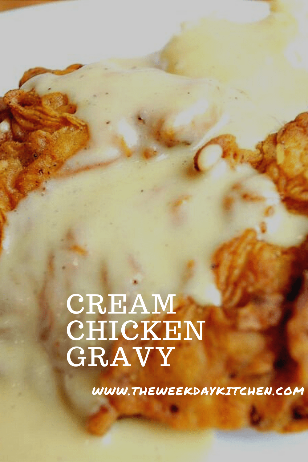 Cream Chicken Gravy The Weekday Kitchen