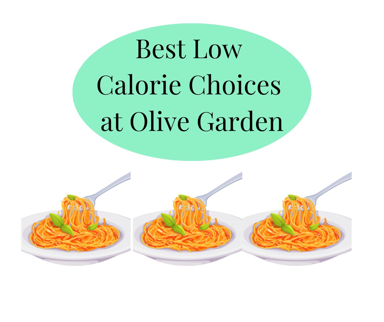 Lowest Calorie Olive Garden Choices 2024 Update The Wellness Nerd