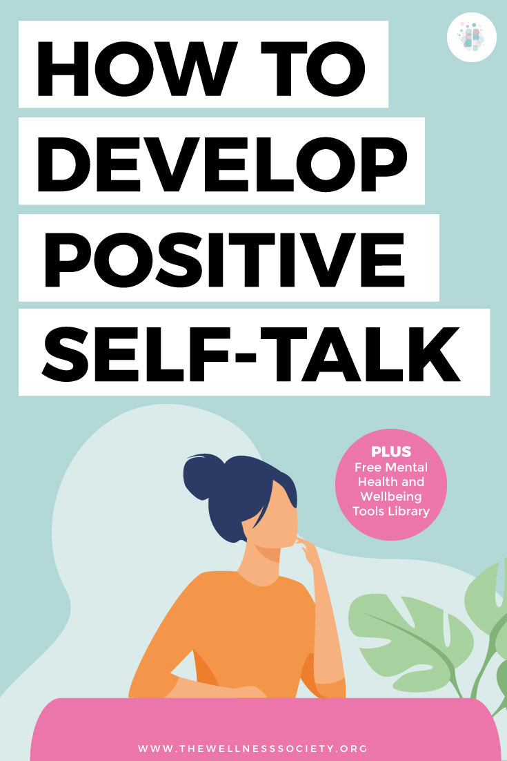 How to Develop Positive SelfTalk The Wellness Society SelfHelp