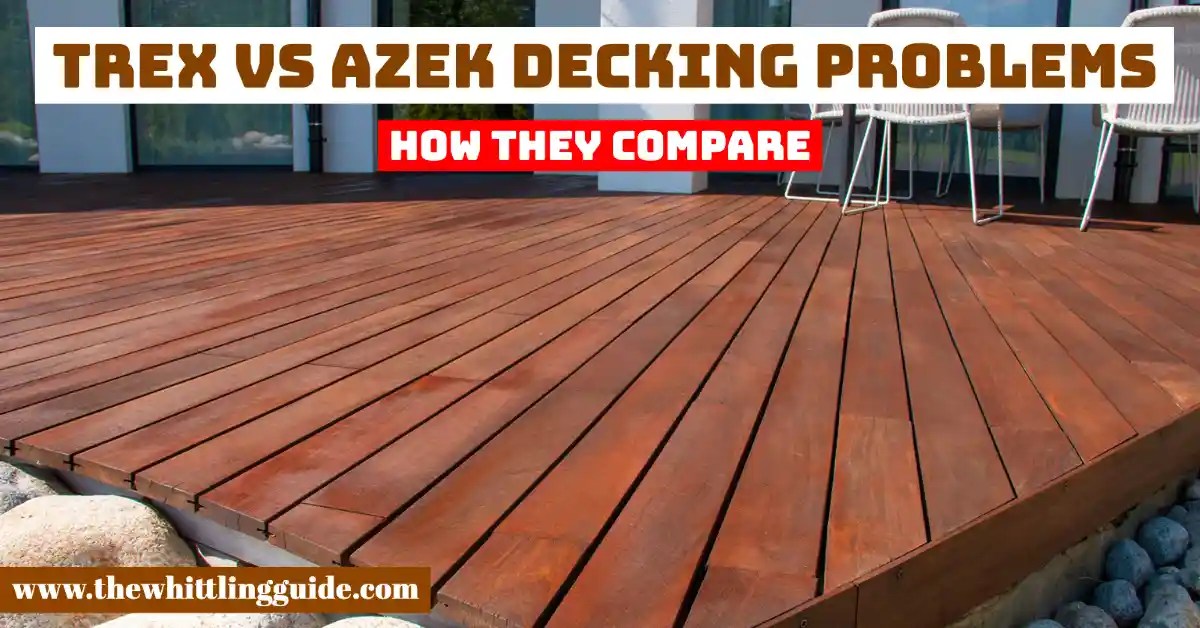 Trex Vs Azek Decking Problems How They Compare The Whittling Guide