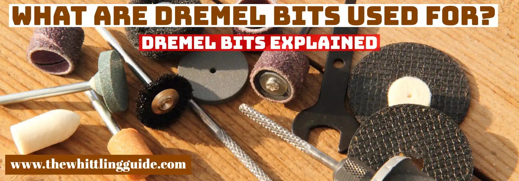 What Are The Different Dremel Bits Used For The Whittling Guide