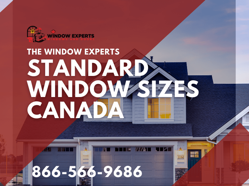 Standard Window Sizes Canada Window Experts