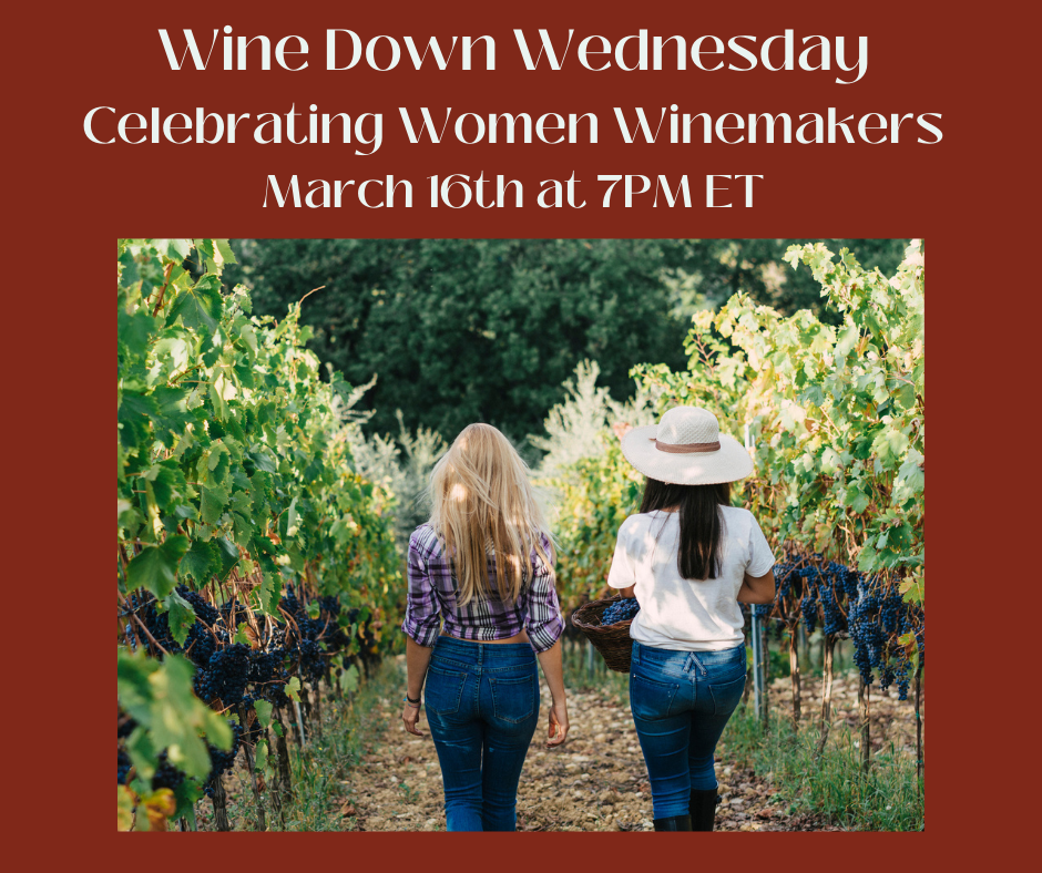 Wine Down Wednesday Celebrating Women Winemakers Laurie Forster Wine Expert Wine Coach
