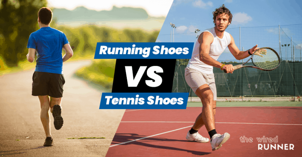 Running Shoes Vs Tennis Shoes What's The Difference? The Wired Runner