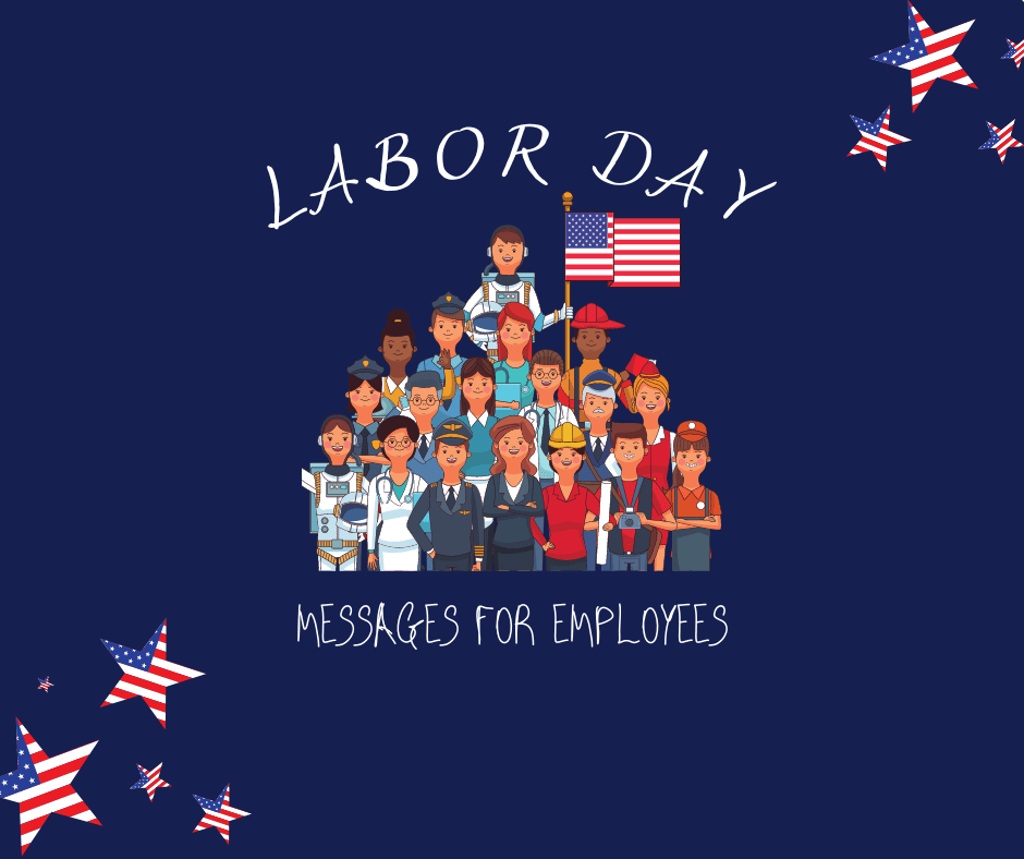 Labor Day Messages To Employees The Wish Message
