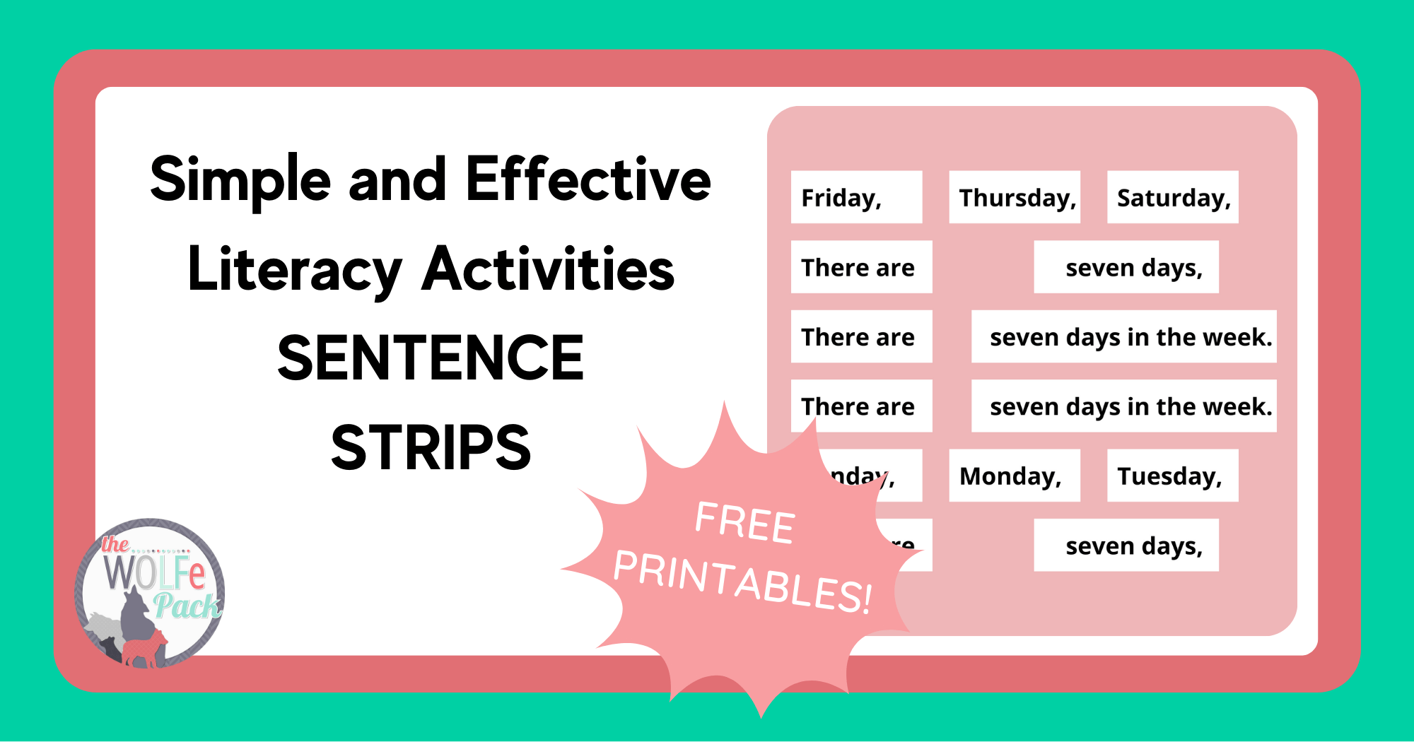 SENTENCE STRIPS A Simple and Effective Literacy Activity The WOLFe Pack